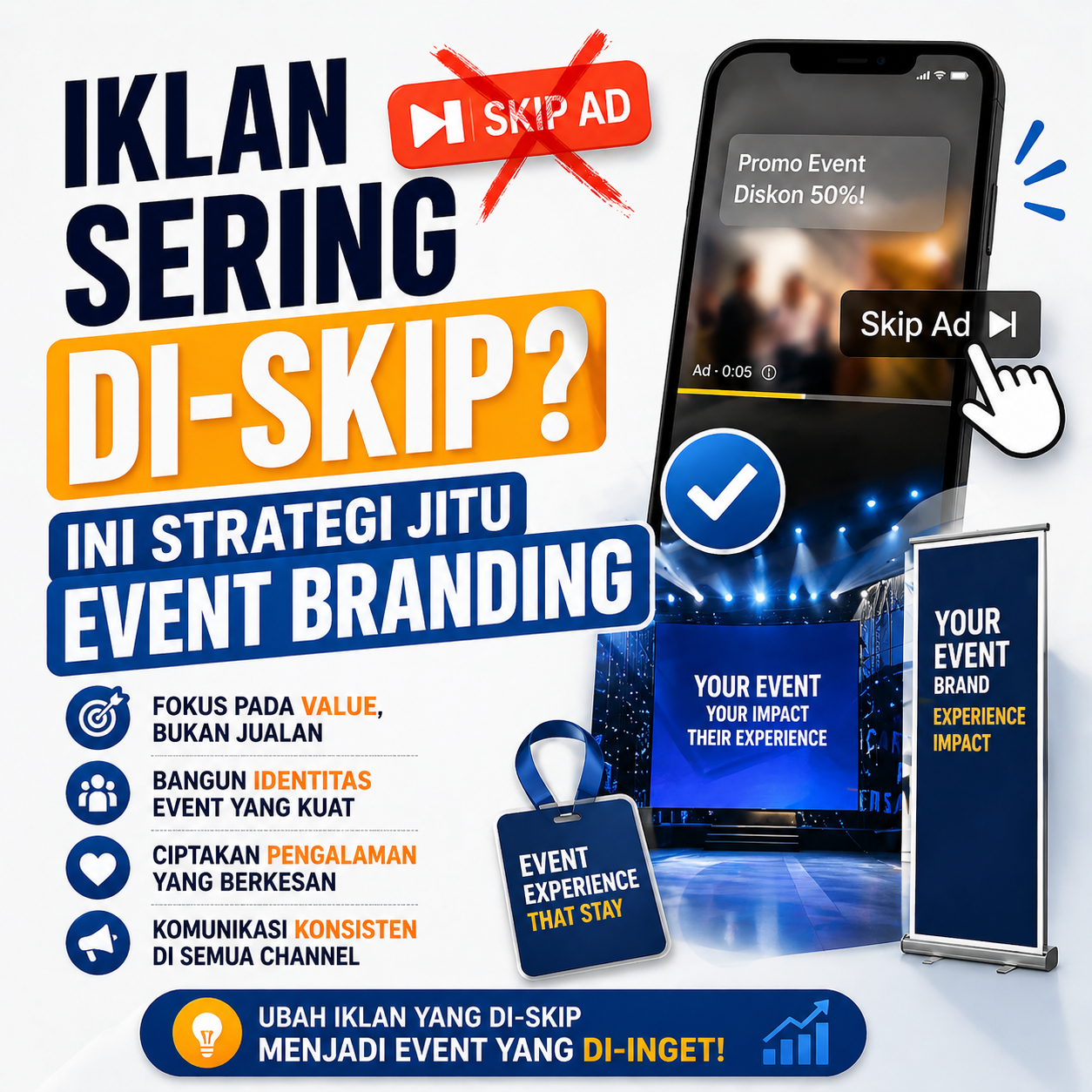 Iklan Sering Di-Skip? Ini Strategi Jitu Event Branding
