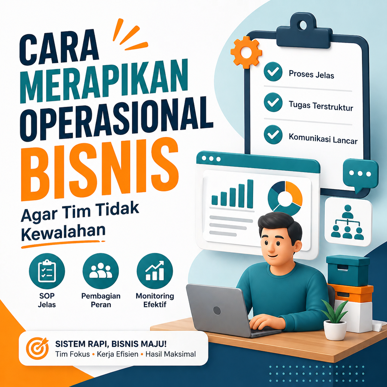 Cara Merapikan Operasional Bisnis Agar Tim Tidak Kewalahan