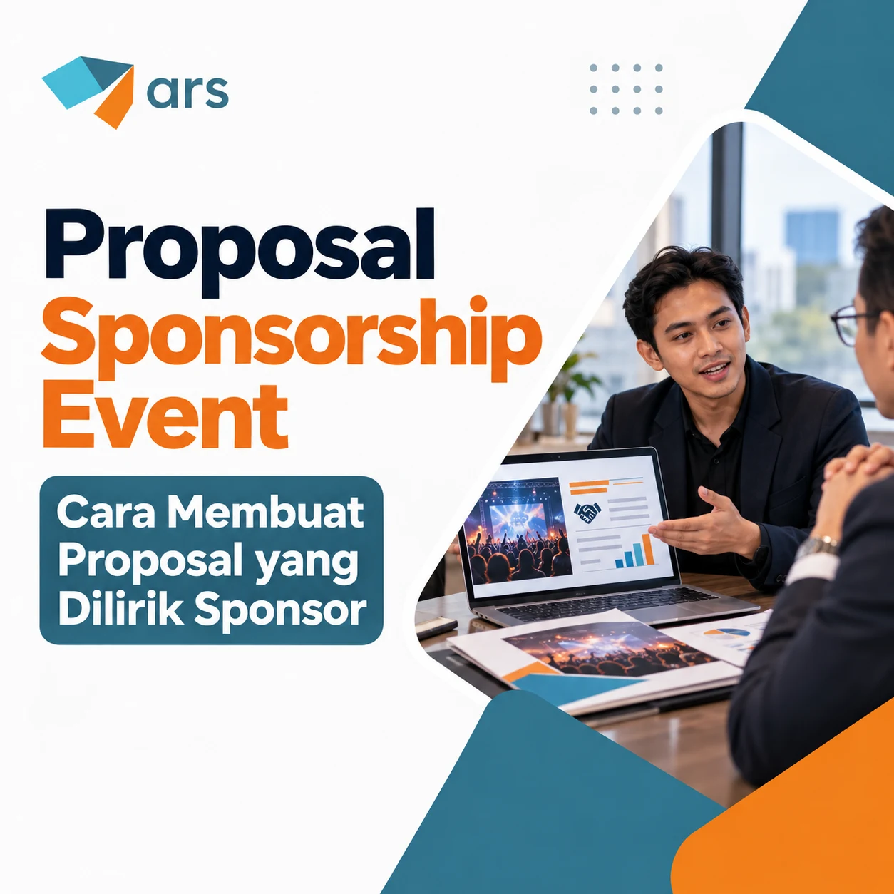 Cara Membuat Proposal Sponsorship Event yang Dilirik Sponsor