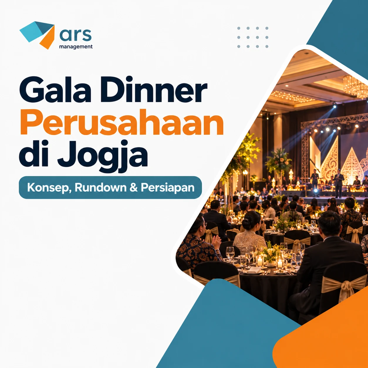 Gala Dinner Perusahaan di Jogja: Konsep, Rundown & Persiapan