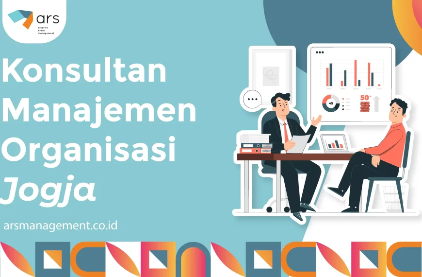 Konsultan Manajemen Organisasi Jogja