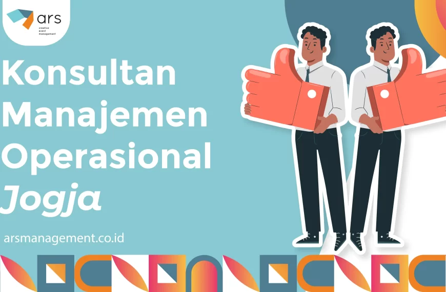 Konsultan Manajemen Operasional Jogja
