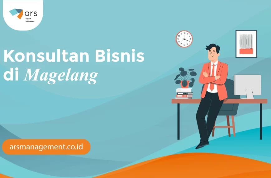 Konsultan Bisnis di Magelang