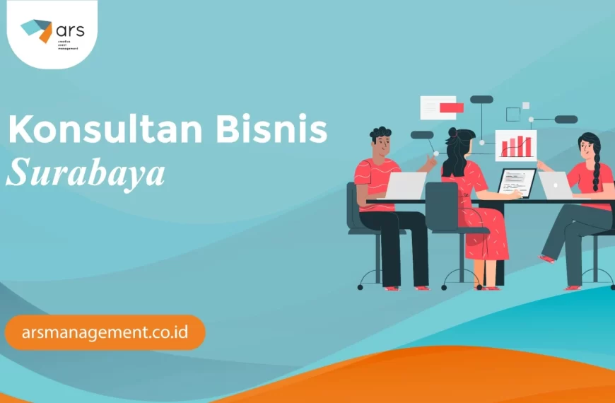 Konsultan Bisnis Surabaya