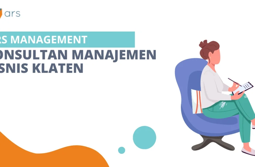 Konsultan Manajemen Bisnis Klaten