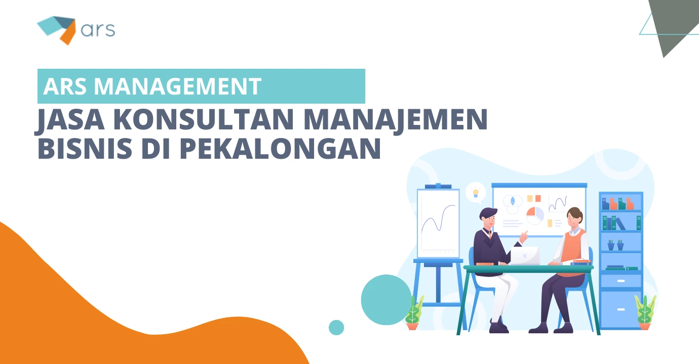 Jasa Konsultan Manajemen Bisnis di Pekalongan