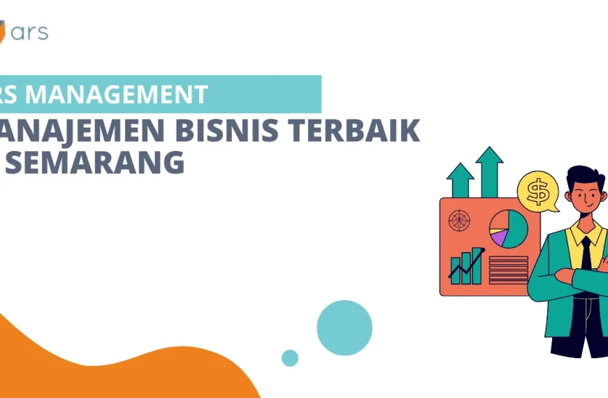 Manajemen Bisnis Semarang Terbaik ARS Management