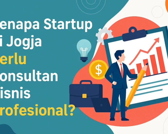 Konsultan Bisnis Startup Jogja