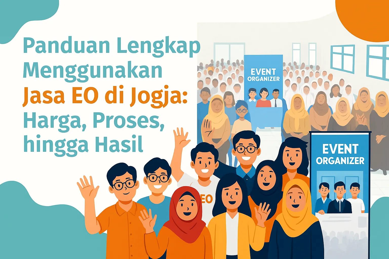 Panduan Lengkap Menggunakan Jasa EO di Jogja